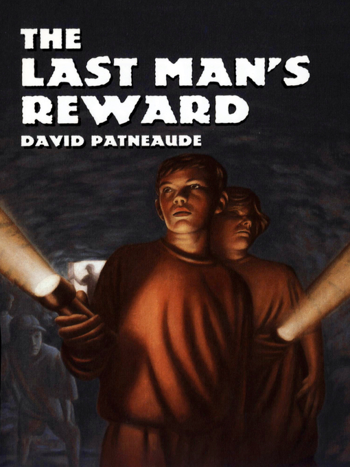 Title details for The Last Man's Reward by David Patneaude - Available